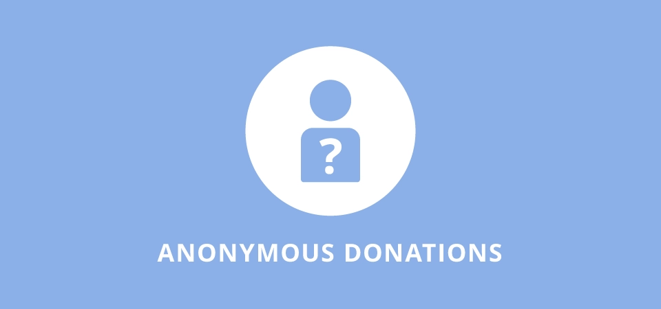 Charitable - Anonymous Donations