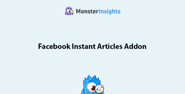 MonsterInsights Facebook Instant Articles Addon