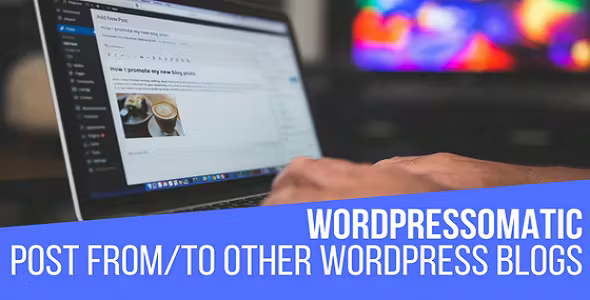 WordPressomatic WordPress Automatic Crossposter