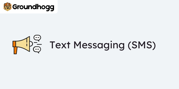 Groundhogg - SMS