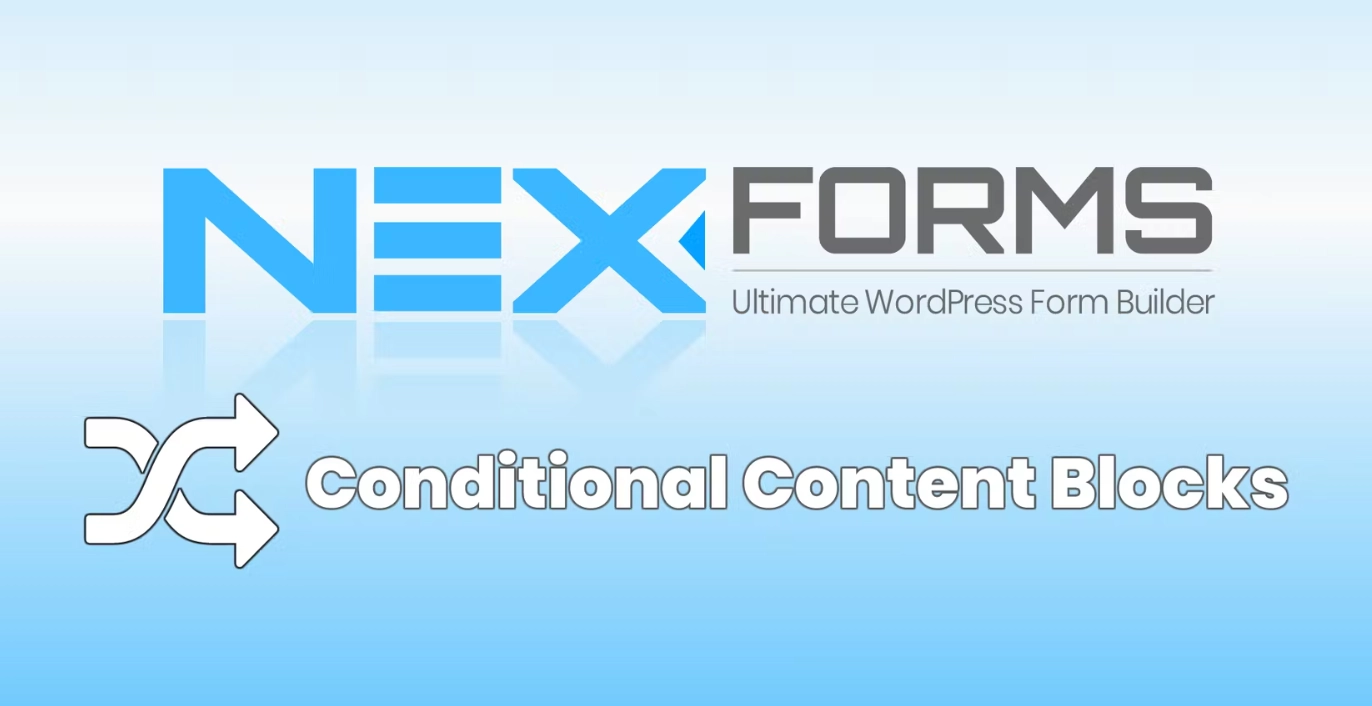 NEX-Forms ADD ON - Conditional Content Blocks