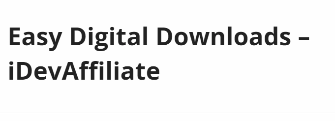 Easy Digital Downloads - iDevAffiliate