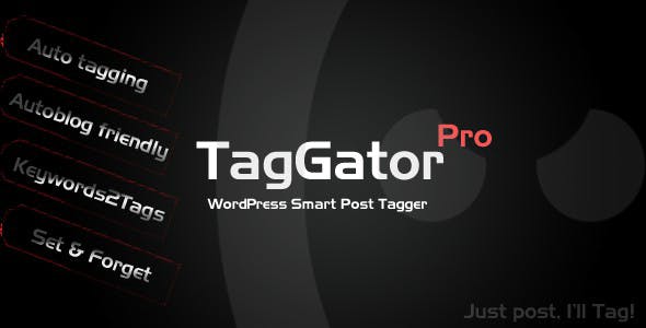 TagGatorPro2.0–WordPressAutoTaggingPlugin