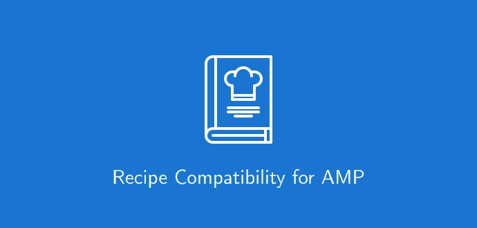 Recipe Compatibility for AMP