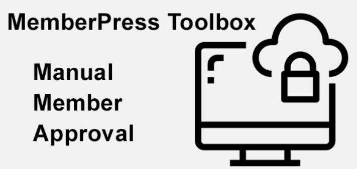 MemberPress Toolbox - Manual Member Approval