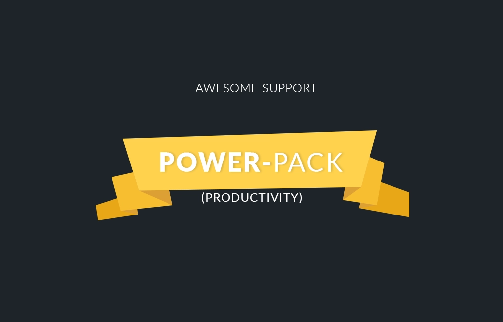 Awesome Support: Power-Pack (Productivity)