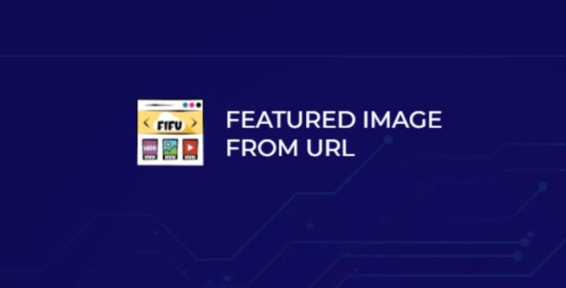 Featured Image from URL (FIFU) Premium
